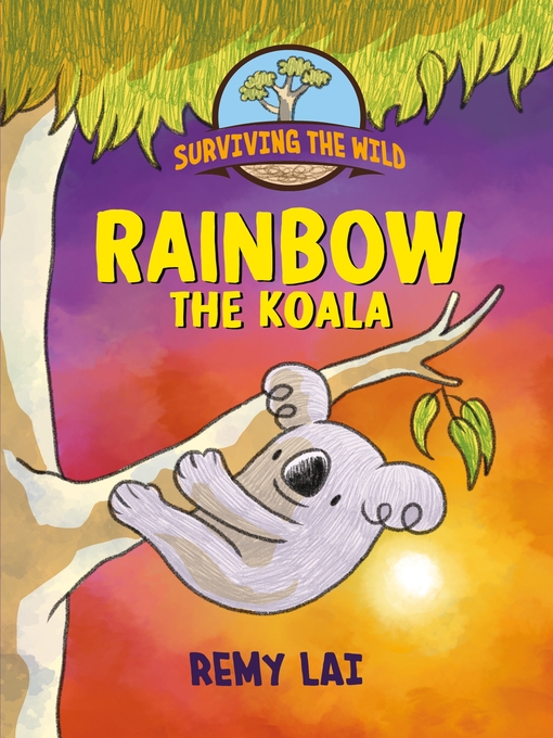 Title details for Rainbow the Koala by Remy Lai - Available